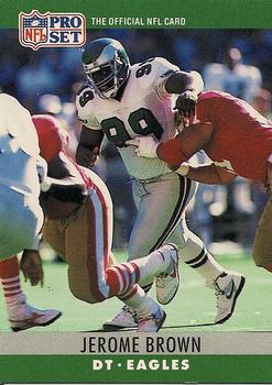 #244 Jerome Brown - Philadelphia Eagles - 1990 Pro Set Football