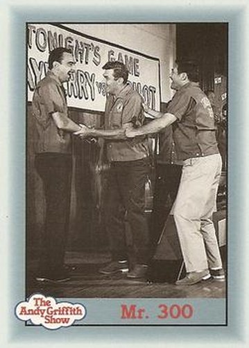 #244 Mr. 300 - 1990-91 Pacific The Andy Griffith Show