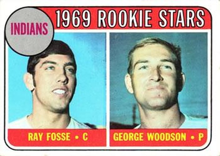 #244 Indians 1969 Rookie Stars Ray Fosse / George Woodson - Cleveland Indians - 1969 Topps Baseball