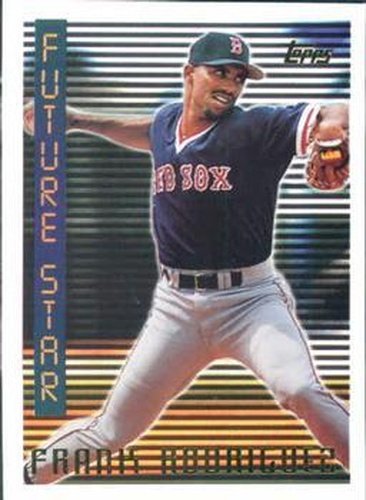 #244 Frank Rodriguez - Boston Red Sox - 1995 Topps Baseball