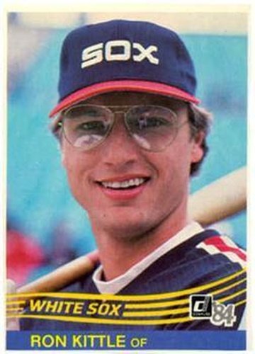 #244 Ron Kittle - Chicago White Sox - 1984 Donruss Baseball
