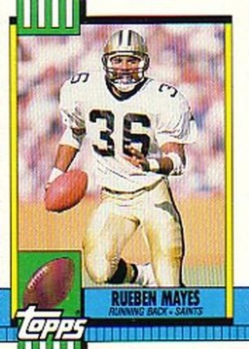 #244 Rueben Mayes - New Orleans Saints - 1990 Topps Football