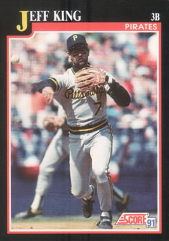 #244 Jeff King - Pittsburgh Pirates - 1991 Score Baseball
