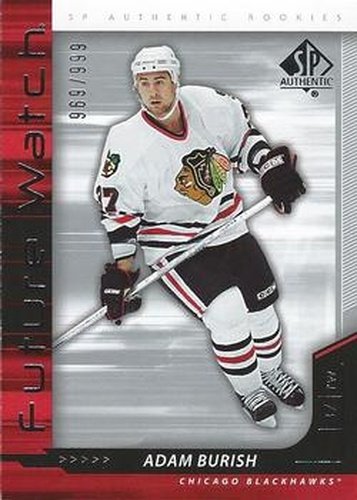 #245 Adam Burish - Chicago Blackhawks - 2006-07 SP Authentic Hockey