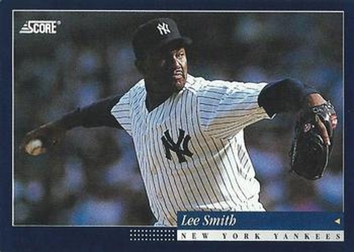 #245 Lee Smith - New York Yankees -1994 Score Baseball