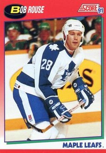 #246 Bob Rouse - Toronto Maple Leafs - 1991-92 Score Canadian Hockey