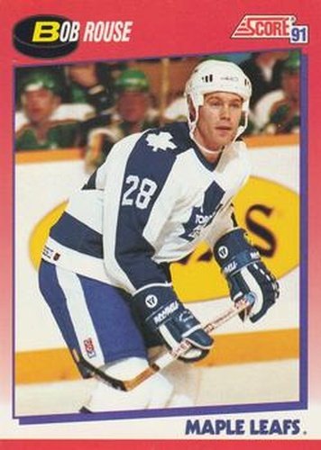 #246 Bob Rouse - Toronto Maple Leafs - 1991-92 Score Canadian Bilingual Hockey