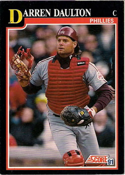 #246 Darren Daulton - Philadelphia Phillies - 1991 Score Baseball
