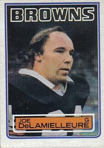 #247 Joe DeLamielleure - Cleveland Browns - 1983 Topps Football