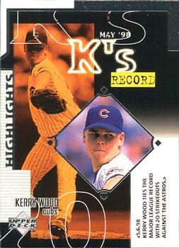 #247 Kerry Wood - Chicago Cubs - 1999 Upper Deck Baseball