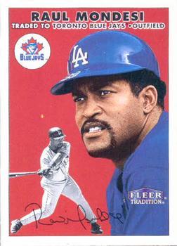 #248 Raul Mondesi - Toronto Blue Jays - 2000 Fleer Tradition Baseball