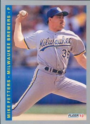 #249 Mike Fetters - Milwaukee Brewers - 1993 Fleer Baseball
