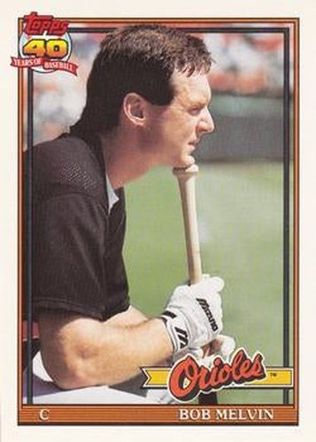 #249 Bob Melvin - Baltimore Orioles - 1991 O-Pee-Chee Baseball