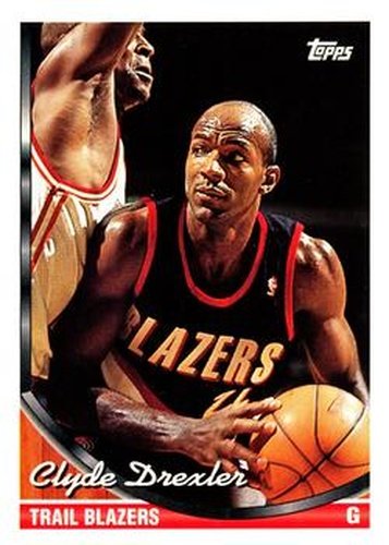 #249 Clyde Drexler - Portland Trail Blazers - 1993-94 Topps Basketball