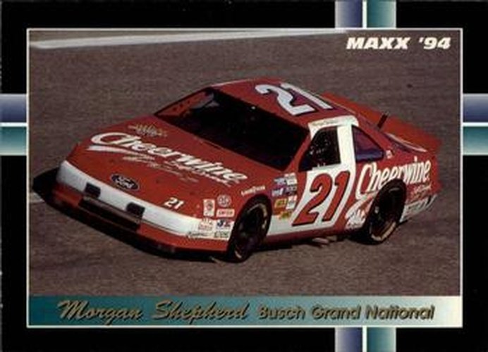 #249 Morgan Shepherd's Car - Shepherd Racing - 1994 Maxx Racing