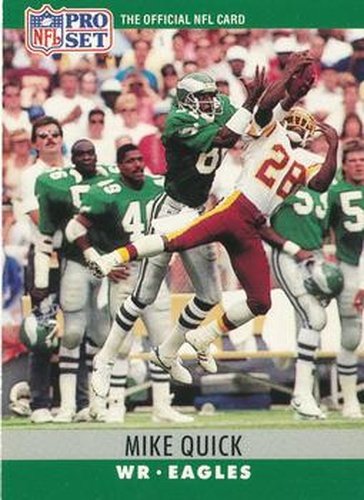 #249 Mike Quick - Philadelphia Eagles - 1990 Pro Set Football