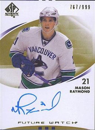 #249 Mason Raymond - Vancouver Canucks - 2007-08 SP Authentic Hockey