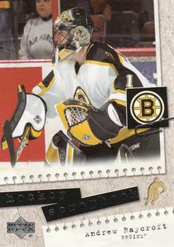 #HS24 Andrew Raycroft - Boston Bruins - 2005-06 Upper Deck - Hockey Scrapbook