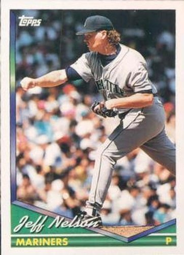 #24 Jeff Nelson - Seattle Mariners - 1994 Topps Baseball