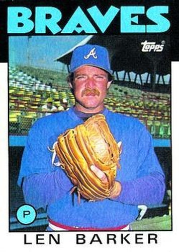 #24 Len Barker - Atlanta Braves - 1986 Topps Baseball