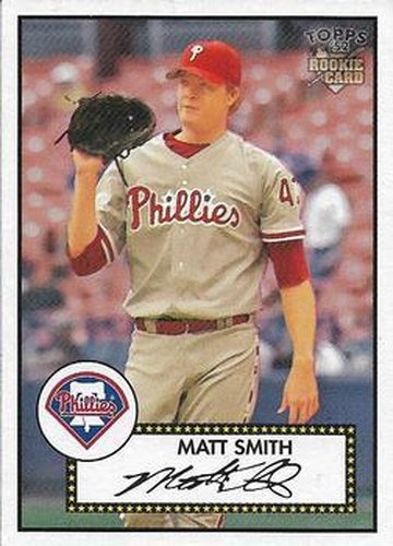#24 Matt Smith - Philadelphia Phillies - 2006 Topps 1952 Edition Baseball
