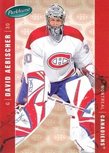 #250 David Aebischer - Montreal Canadiens - 2005-06 Parkhurst Hockey