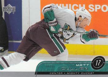 #250 Matt Cullen - Anaheim Mighty Ducks - 2002-03 Upper Deck Hockey