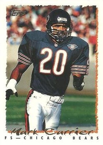 #250 Mark Carrier - Chicago Bears - 1995 Topps Football