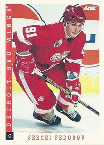 #250 Sergei Fedorov - Detroit Red Wings - 1993-94 Score Canadian Hockey