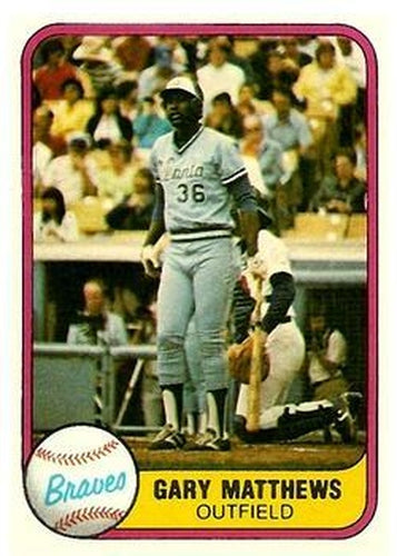 #251a Gary Matthews - Atlanta Braves - 1981 Fleer Baseball
