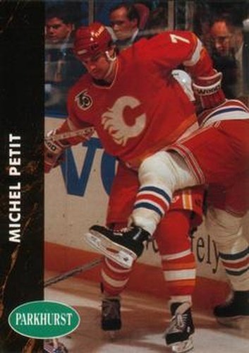 #252 Michel Petit - Calgary Flames - 1991-92 Parkhurst Hockey