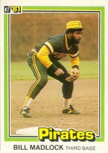 #252 Bill Madlock - Pittsburgh Pirates - 1981 Donruss Baseball
