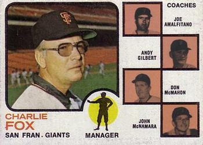 #252a Giants Field Leaders Charlie Fox / Joe Amalfitano / Andy Gilbert / Don McMahon / John McNamara - San Francisco Giants - 1973 Topps Baseball