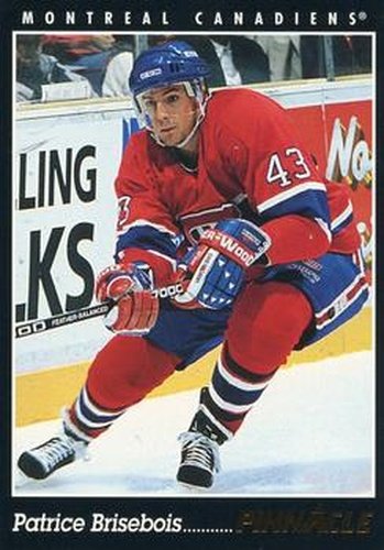 #253 Patrice Brisebois - Montreal Canadiens - 1993-94 Pinnacle Hockey