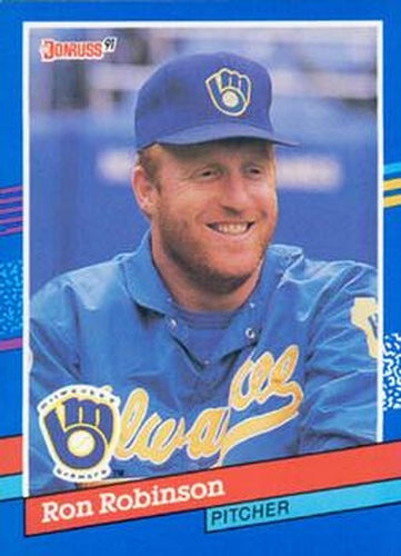 #254 Ron Robinson - Milwaukee Brewers - 1991 Donruss Baseball