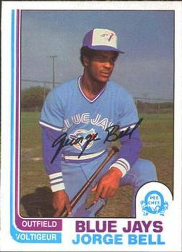 #254 Jorge Bell - Toronto Blue Jays - 1982 O-Pee-Chee Baseball