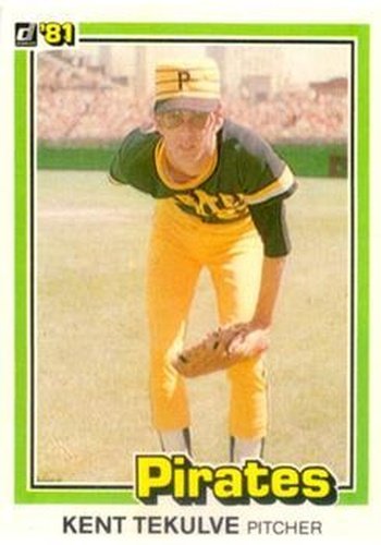 #254 Kent Tekulve - Pittsburgh Pirates - 1981 Donruss Baseball