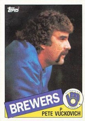#254 Pete Vuckovich - Milwaukee Brewers - 1985 Topps Baseball