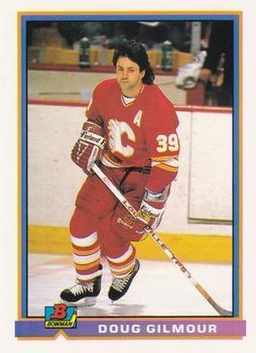 #255 Doug Gilmour - Calgary Flames - 1991-92 Bowman Hockey