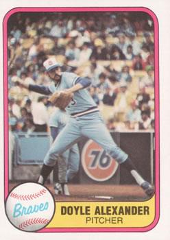 #255 Doyle Alexander - Atlanta Braves - 1981 Fleer Baseball