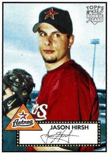#255 Jason Hirsh - Houston Astros - 2006 Topps 1952 Edition Baseball