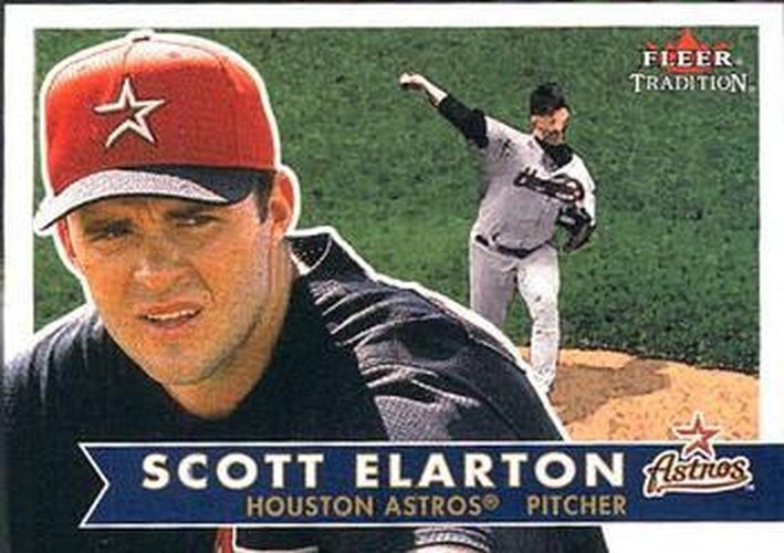 #255 Scott Elarton - Houston Astros - 2001 Fleer Tradition Baseball