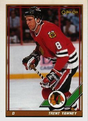 #255 Trent Yawney - Chicago Blackhawks - 1991-92 O-Pee-Chee Hockey