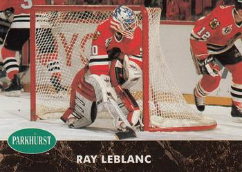 #255 Ray LeBlanc - Chicago Blackhawks - 1991-92 Parkhurst Hockey