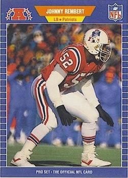 #256 Johnny Rembert - New England Patriots - 1989 Pro Set Football