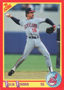#256 Felix Fermin - Cleveland Indians - 1990 Score Baseball