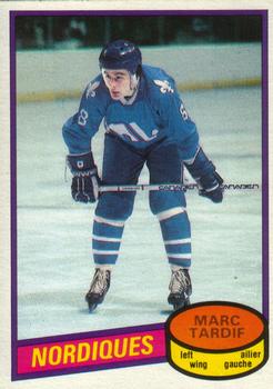 #256 Marc Tardif - Quebec Nordiques - 1980-81 O-Pee-Chee Hockey