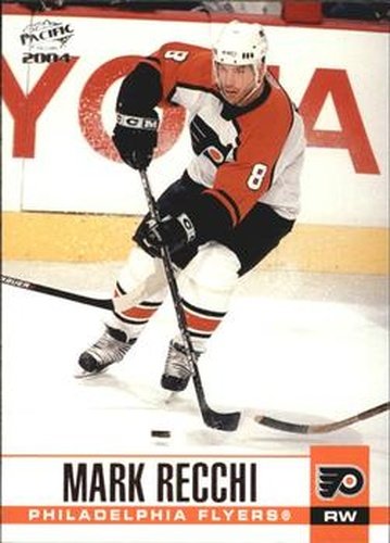 #256 Mark Recchi - Philadelphia Flyers - 2003-04 Pacific Hockey