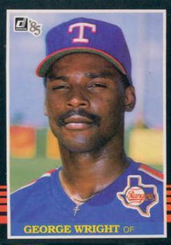 #256 George Wright - Texas Rangers - 1985 Donruss Baseball