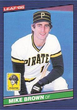 #256 Mike Brown - Pittsburgh Pirates - 1986 Leaf Baseball